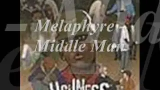 Melaphyre - Middle Man