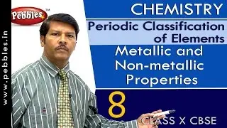 Metallic & Non-metallic Properties| Periodic Classification of Elements | Chemistry | CBSE Class 10
