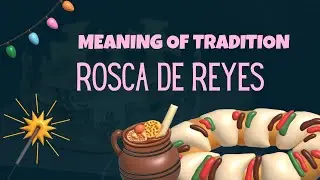 3 wise kings tradition and Rosca bread English subtitles