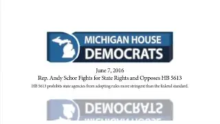 Rep. Andy Schor Fights for State Rights and Opposes HB 5613