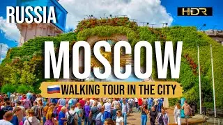 4K Испытайте НАСТОЯЩУЮ пешеходную экскурсию по Москве, как местный житель
