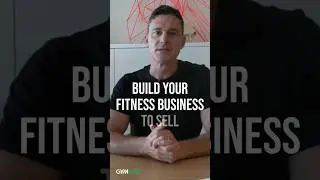 Rule #11 for Running a Successful Fitness Business | BUILD a FITNESS BUSINESS TO SELL | Gym Hub