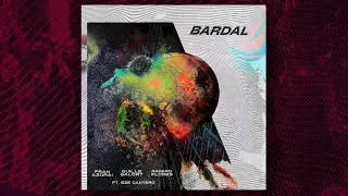 BARDAL. Fran Azorai, Guille Salort, Ramiro Flores. Ft Eze Cantero