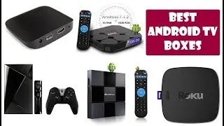 Top 5 Best Android TV Boxes In Depth Review 2019