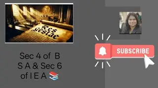Res Gestae Meaning I Res Gestae B S A 2023 I Sec 4 Of B S A 2023 & Sec 6 Of I E A 1872.