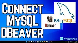 How to Connect to MySQL Using DBeaver (2026)
