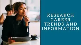 Quick Start:  Research Career Trends and Information