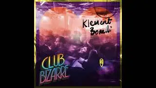Klement Bonelli - Club Bizarre (Extended Mix)