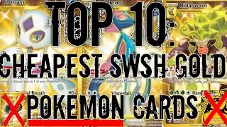 Pokemon Investing: Top 10 Cheapest SWSH Gold Secret Rare Pokemon Cards!!