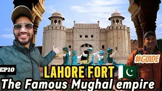 EXPLORE LAHORE FORT 🇵🇰 | UNESCO HERITAGE SITE | MUGHAL ARCHITECTURE | FORT GUIDE | EXPLORE LAHORE 🇵🇰