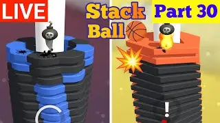 🔴 Stack Ball Live Gameplay 🎮🏀 | Part 30