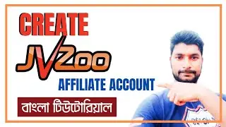 How To Open JVZoo Account Step by Step 2021 | Instant Account Approval Method | বাংলা টিউটোরিয়াল