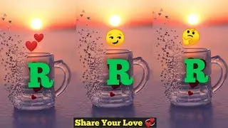 💝 R 💖 letter WhatsApp StatuS😍 R Name StatuS 🌹R🌹Alphabets Statu🌹New Status 2020💝#Shortstatusvideo