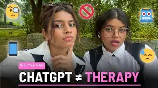 GIRL YAP CLUB🩷: ChatGPT for Therapy, Mental Health, AI therapist, and gossip | ep.3