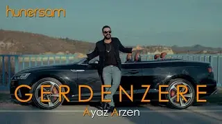 Ayaz Arzen - Gerdenzere [2020]