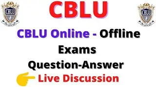 CBLU Online Offline Exam Discussion