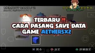 TERBARU‼️Cara Pasang Save Data Game Aethersx2 | Caranya Gampang Banget coyyy