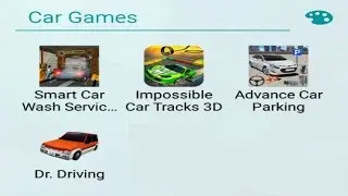 Smart Car Wash Service,Impossible Car Tracks 3D,Adwance Car Parking,Dr Driving
