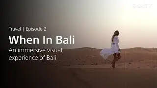 Why We Shoot - Travel - #2: Immersive visual experience in Bali