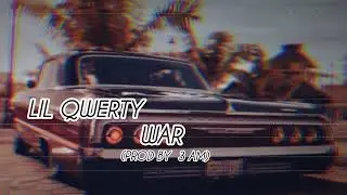 Lil Qwerty - War (prod. by @3 AM)