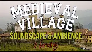 Medieval Village Ambience | Soundscape for Studying or Sleep
