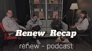 Renew Recap 2026 | JUST TALK - TC Podcast Ep 65