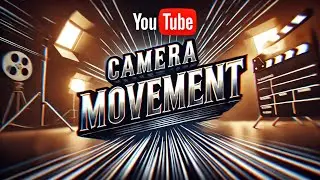 PRELIMINARY TASK 2 CAMERA MOVEMENTS