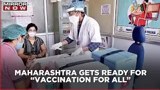 Maharashtra prepares for next phase of Vaccine Drive; builds plans for vaccination for all adults