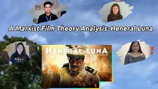 A Marxist Film Theory Analysis: Heneral Luna
