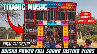 Titanic Music 💖 Odisha Dj Sound Check Video 📸 