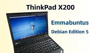 Old Laptop, New OS: Emmabuntüs Debian Edition 5 on ThinkPad X220 [EP0033]