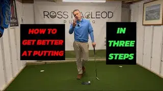 How To Get Better At Putting (3 Steps)