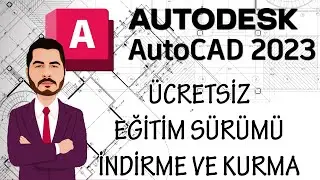 AutoCAD Nasıl İndirilir ? Nasıl Kurulur ? 2023 Eğitim S&uuml;r&uuml;m&uuml; &Uuml;cretsiz