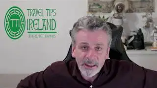 Day 15 - Lockdown Dublin - Travel Tips Ireland