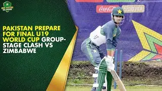 Pakistan prepare for final U19 World Cup group-stage clash vs Zimbabwe | PCB | MA2K