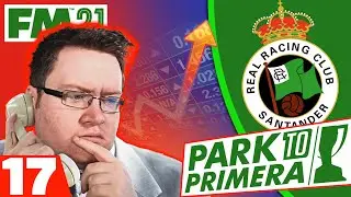Making &pound;1,000,000! | FM21 Park to Primera #17 | Football Manager 2021 Let's Play