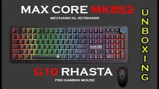 MAXCORE MK852 | G10 RHASTA Unboxing!!!