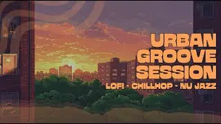 🎧 URBAN GROOVE SESSIONS &ndash; Ep.1 🍸  A Blend of Trip-Hop, Latin Jazz & Nu Jazz