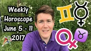 Weekly Horoscope for June 5 - 11, 2017 | Gregory Scott Astrology