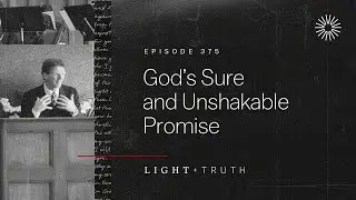 God&rsquo;s Sure and Unshakable Promise