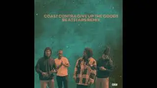 COAST CONTRA - GIVE UP THE GOODS FREESTYLE BEATSTARS REMIX
