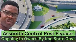 Documentary In Owerri Imo State Construction of Flyover at Control Post Assumpta Cathedral Owerri