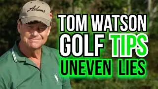How to SWING a Golf Club from UNEVEN LIES | Golf Legend Tom Watson
