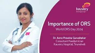 Importance of ORS | ORS&ndash;இன் முக்கியத்துவம்