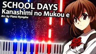 Kanashimi no Mukou e - School Days (OST) | Piano Tutorial / Arrangement