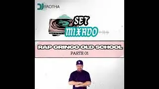 SET - RAP GRINGO 