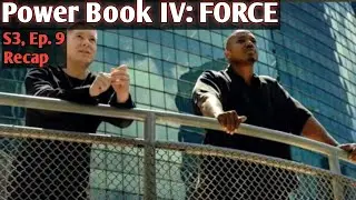 POWER BOOK IV: FORCE S3, EP. 9 RECAP