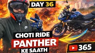 365 Days Challenge &ndash; Day 36 | Panther ke Saath Chhoti Ride 🏍️🔥