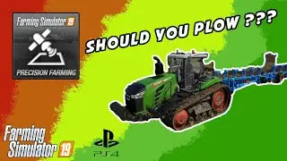 Precision Farming On Console | Plowing Yield Percentage Bonus | Farming Simulator 19 Mod Review