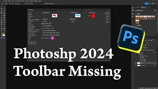 Photoshop Toolbar Missing | Photoshop Preferences Settings, 2024